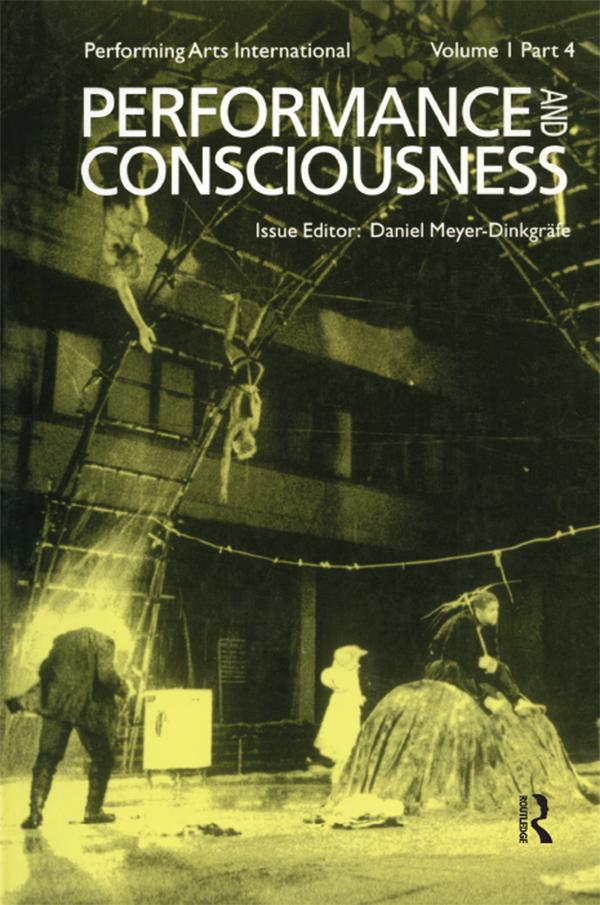 Performance & Consciousness by Daniel Meyer-Dinkgrafe