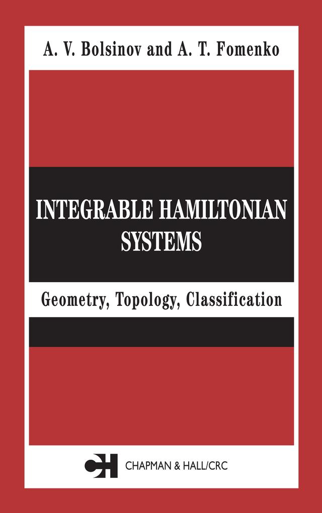 Integrable Hamiltonian Systems by A.T. Fomenko, A.V. Bolsinov