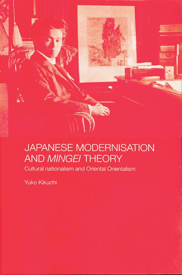 Japanese Modernisation and Mingei Theory by Yuko Kikuchi
