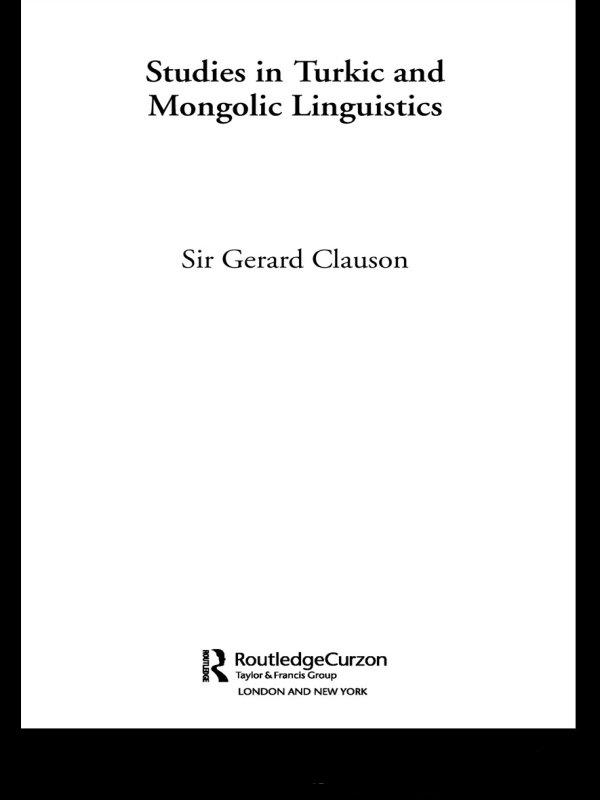 Studies in Turkic and Mongolic Linguistics by Gerard Clauson