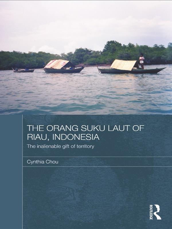 The Orang Suku Laut of Riau, Indonesia by Cynthia Chou