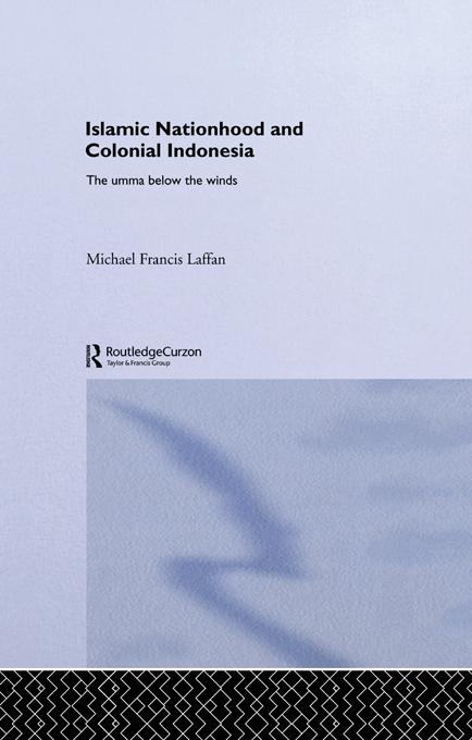 Islamic Nationhood and Colonial Indonesia