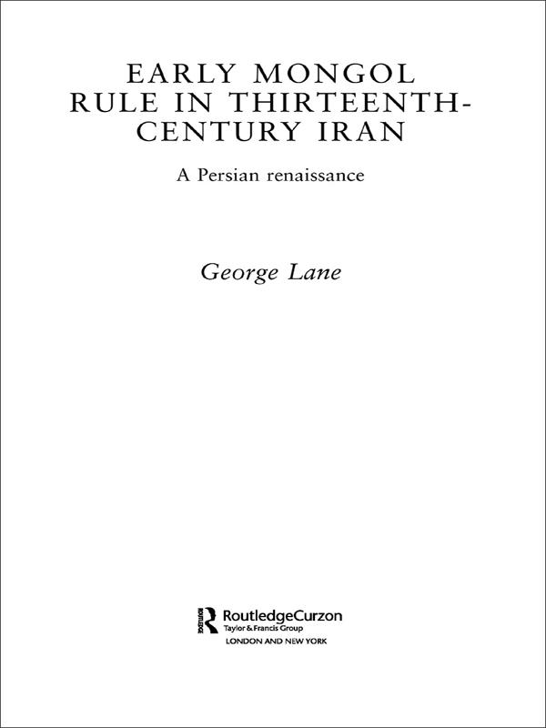 Early Mongol Rule in Thirteenth-Century Iran