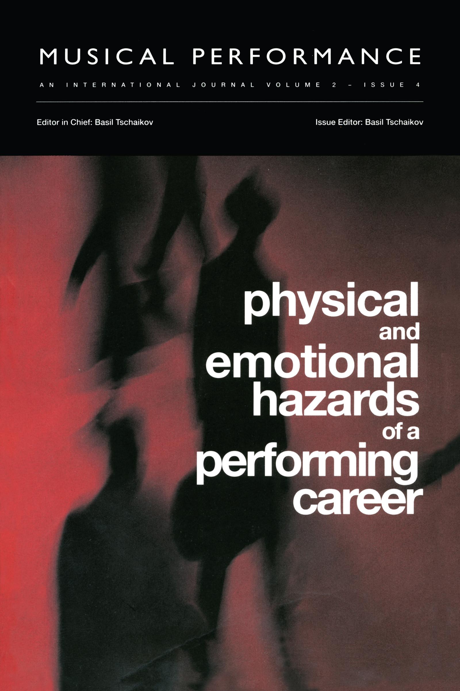 Physical and Emotional Hazards of a Performing Career
