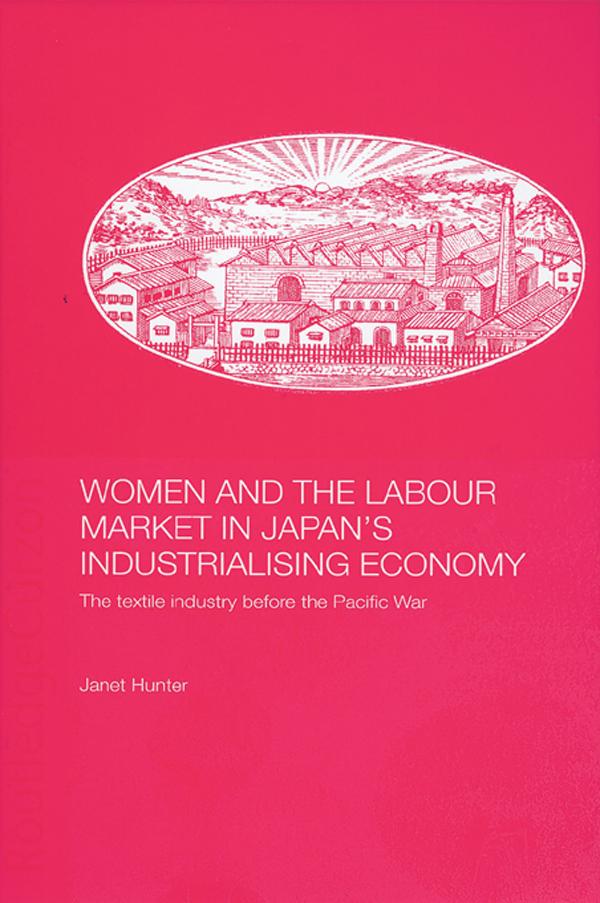Women and the Labour Market in Japan's Industrialising Economy