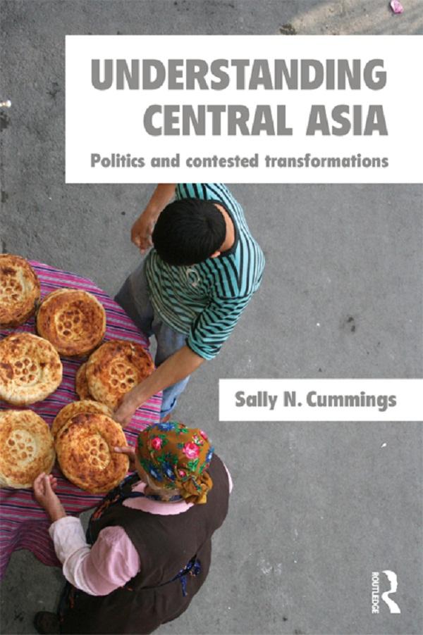 Understanding Central Asia by Sally N. Cummings
