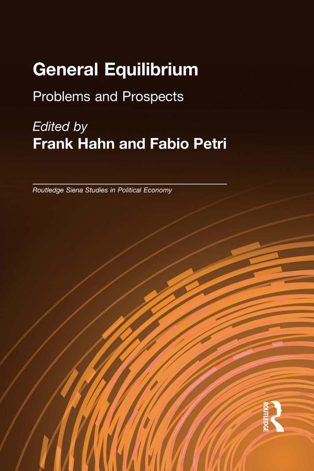 General Equilibrium by Fabio Petri, Frank Hahn