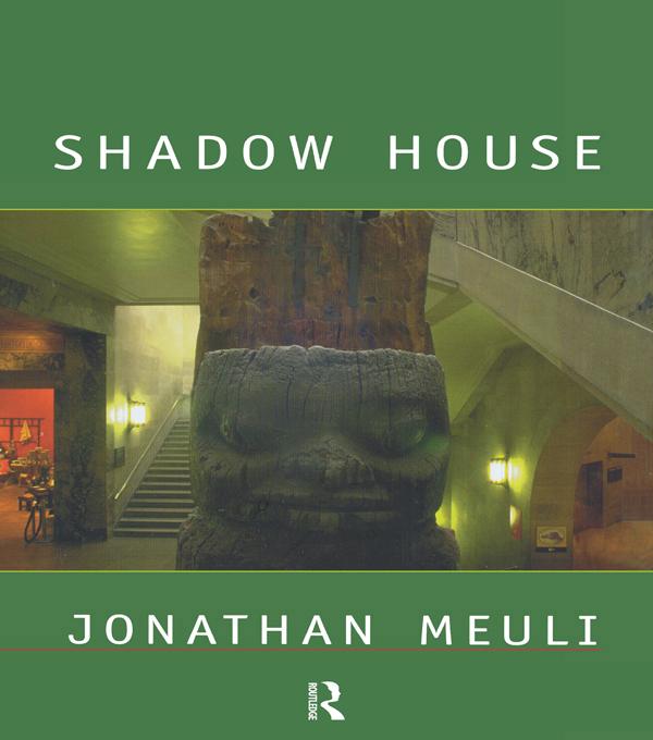Shadow House by Jonathan Meuli