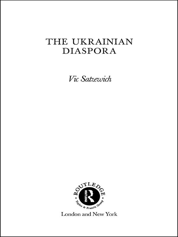 The Ukrainian Diaspora by Vic Satzewich