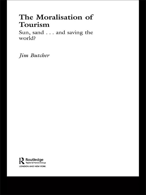 The Moralisation of Tourism by Jim Butcher