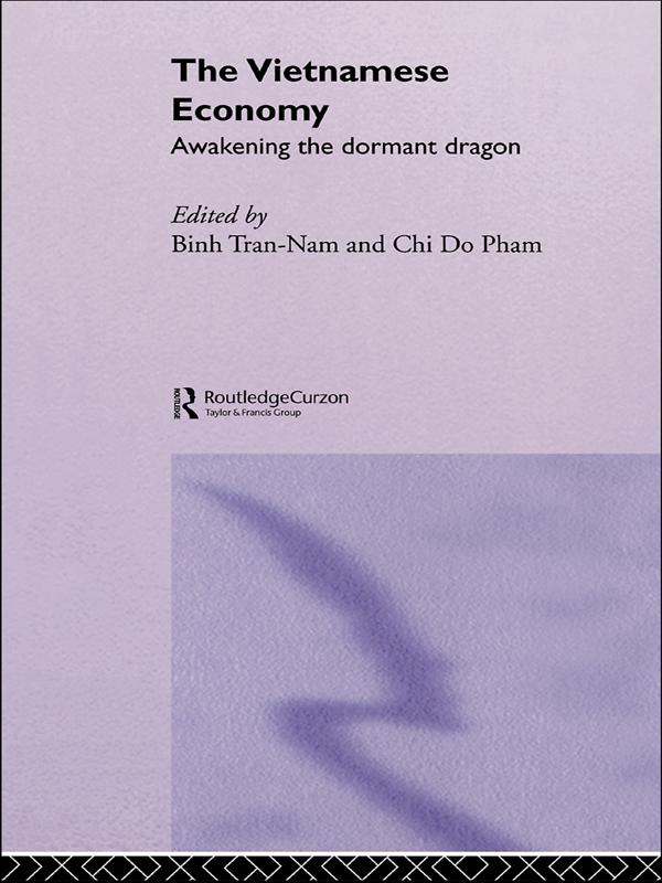 The Vietnamese Economy by Binh Tran-Nam, CHI DO-PHAM