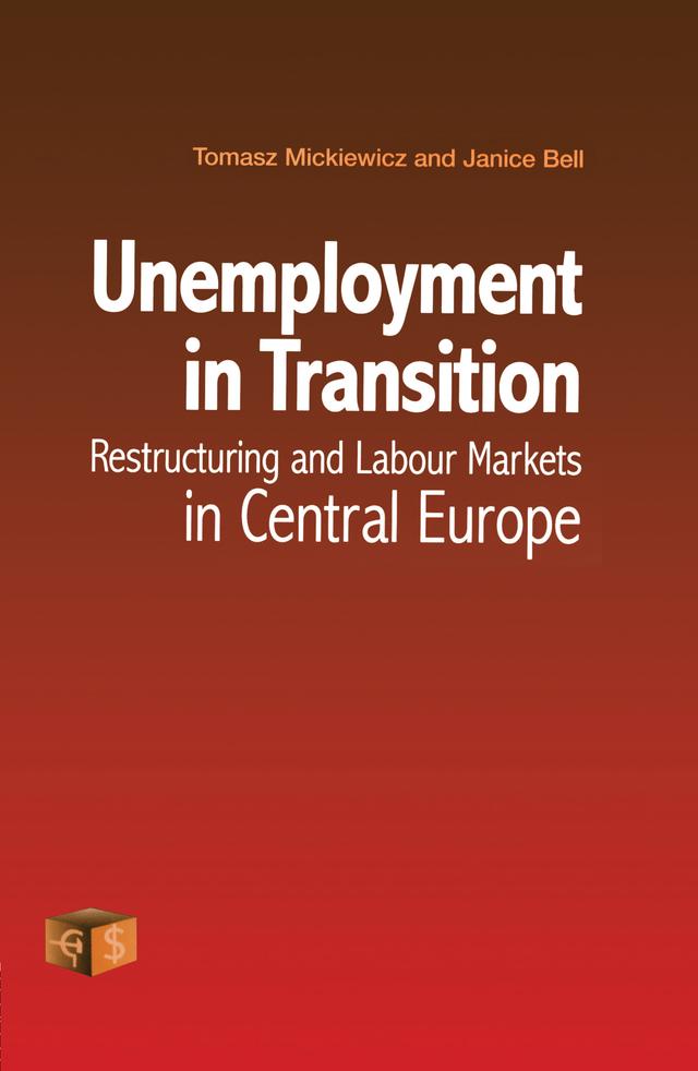 Unemployment in Transition by Janice Bell, Tomasz Mickiewicz