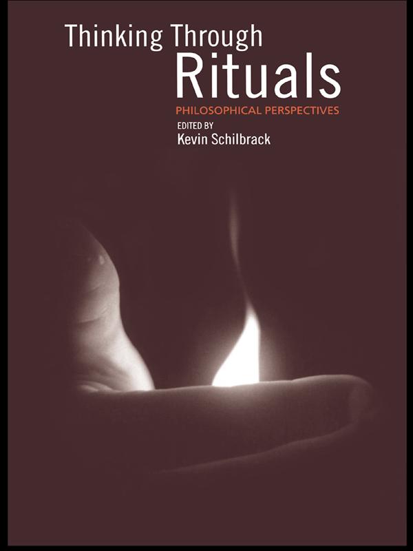 Thinking Through Rituals by Kevin Schilbrack