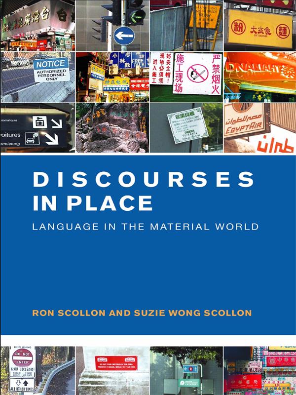 Discourses in Place by Ron Scollon, Suzie Wong Scollon