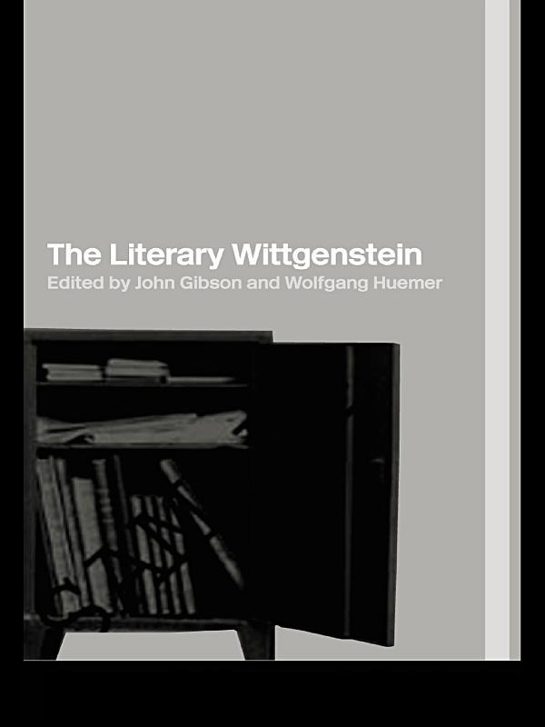 The Literary Wittgenstein by John Gibson, Wolfgang Huemer