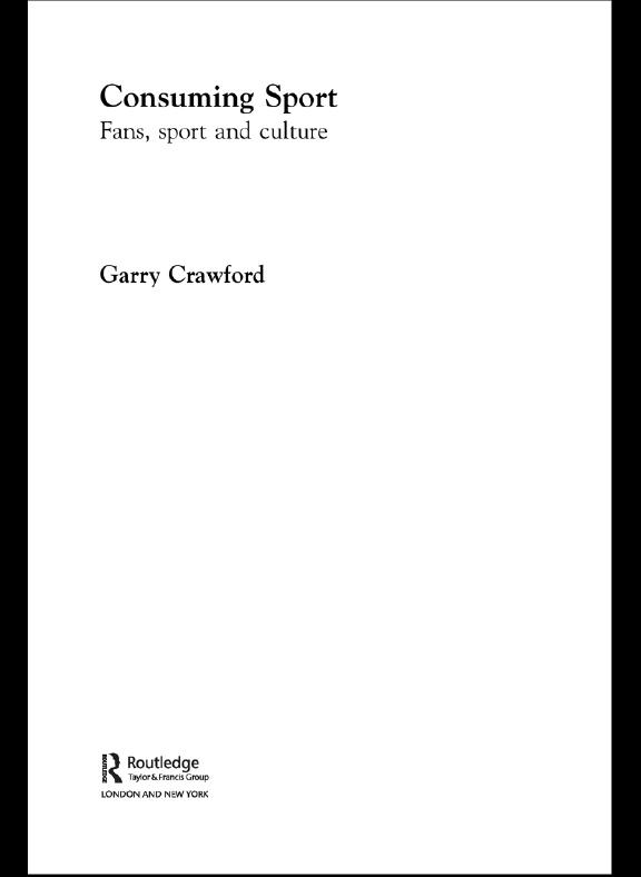 Consuming Sport by Garry Crawford
