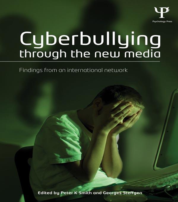 Cyberbullying through the New Media by Georges Steffgen, Peter Smith