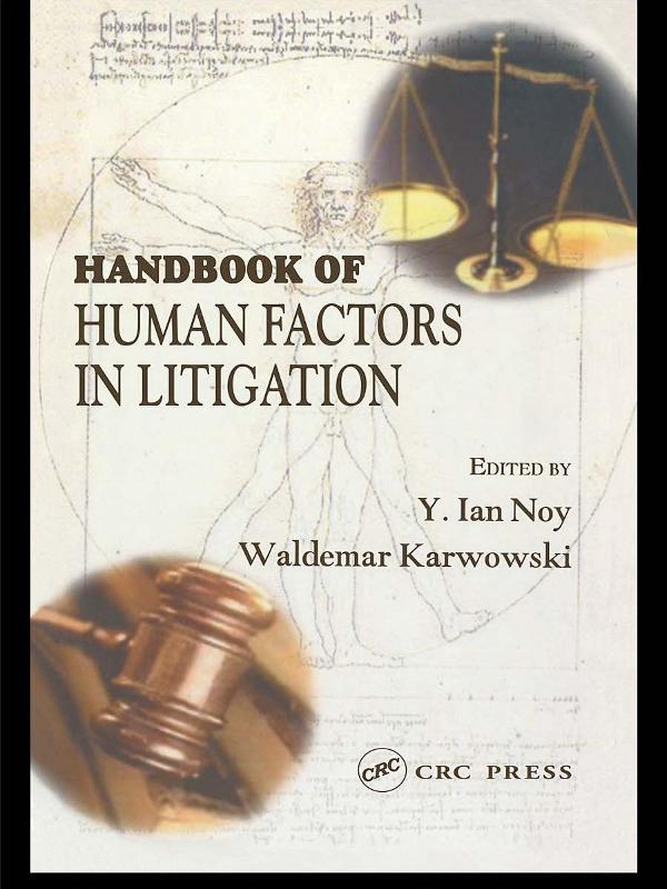 Handbook of Human Factors in Litigation by Waldemar Karwowski, Y. Ian Noy