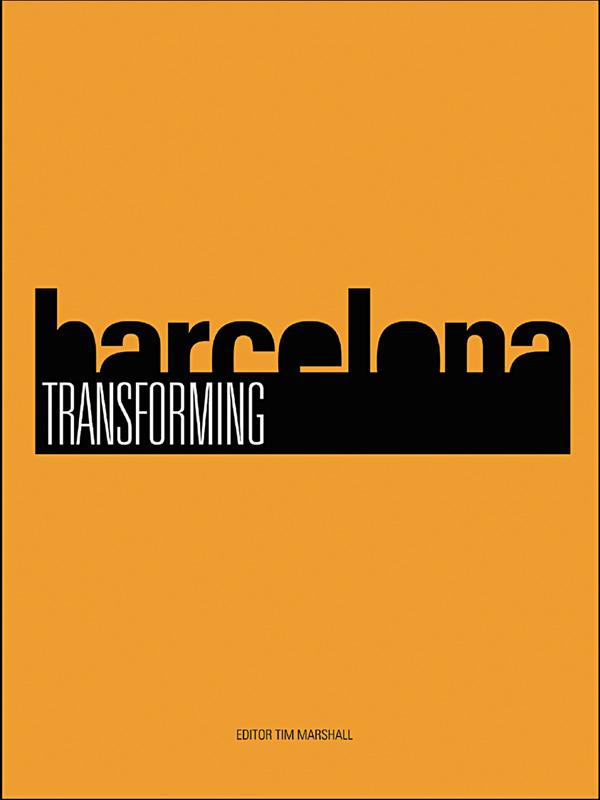 Transforming Barcelona by Tim Marshall