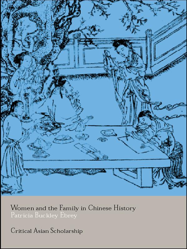 Women and the Family in Chinese History by Patricia Ebrey