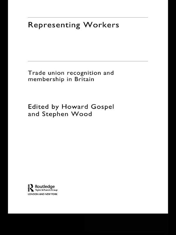 Representing Workers by Howard Gospel, Stephen Wood