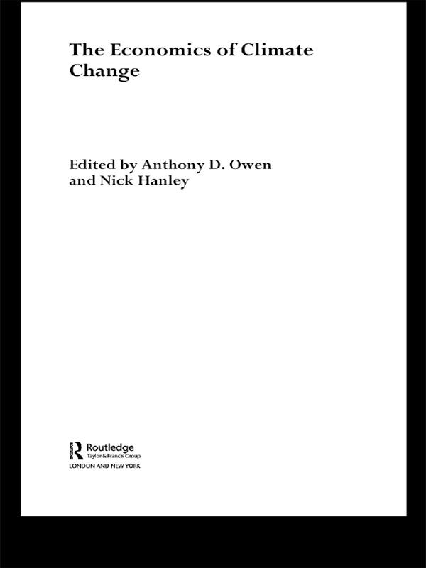 The Economics of Climate Change by Anthony D Owen, Nick Hanley