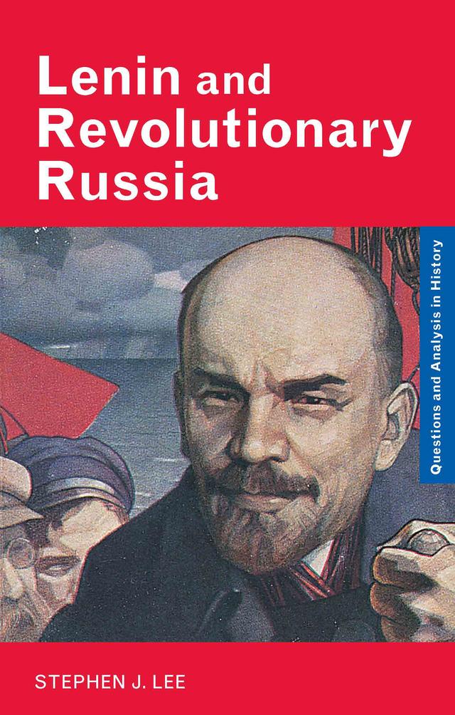 Lenin and Revolutionary Russia by Stephen J. Lee