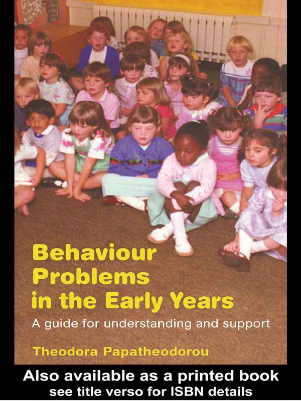 Behaviour Problems in the Early Years by Theodora Papatheodorou