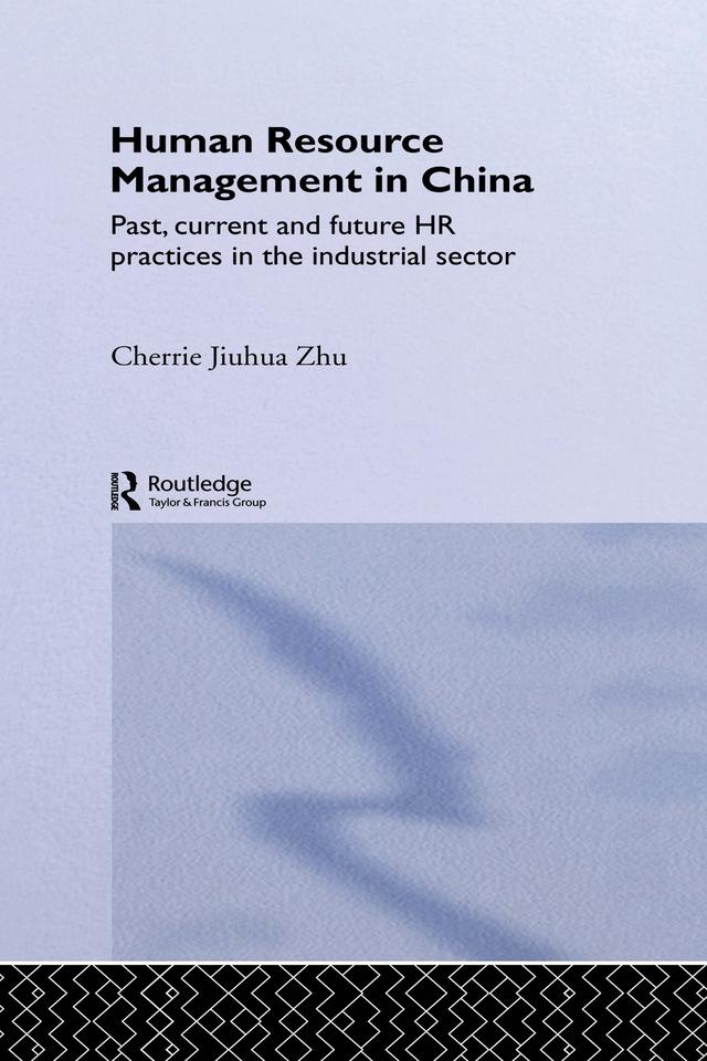 Human Resource Management in China by Cherrie Jiuhua Zhu