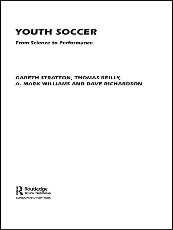 Youth Soccer by A. Mark Williams, Dave Richardson, Gareth Stratton, Thomas Reilly