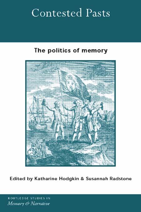 Contested Pasts by Katharine Hodgkin, Susannah Radstone