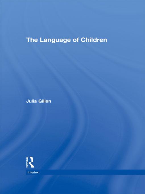 The Language of Children by Julia Gillen