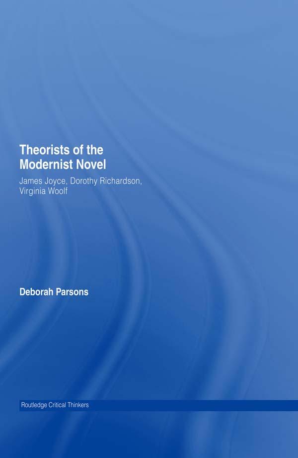 Theorists of the Modernist Novel