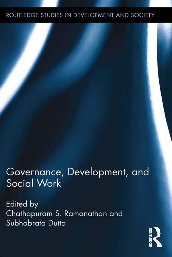 Governance, Development, and Social Work by Chathapuram S. Ramanathan, Subhabrata Dutta