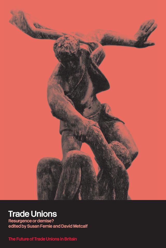 Trade Unions by David Metcalf, Sue Fernie