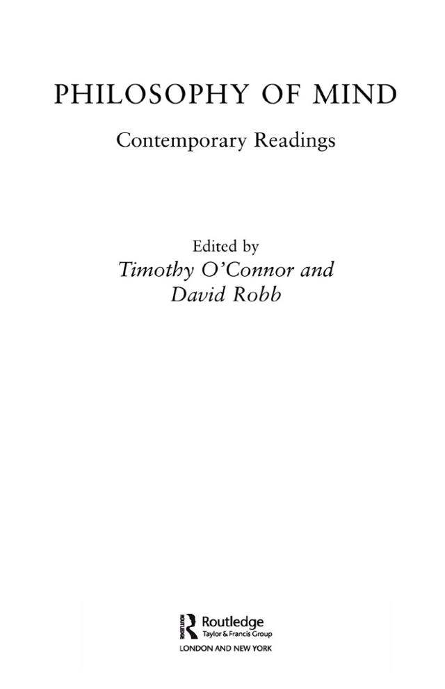 Philosophy of Mind: Contemporary Readings by David Robb, Timothy O'Connor