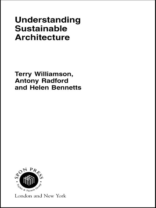 Understanding Sustainable Architecture by Antony Radford, Helen Bennetts, Terry Williamson