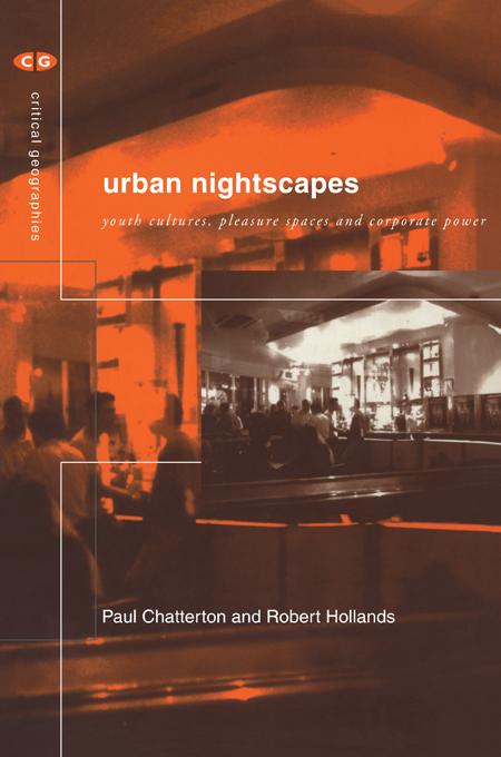 Urban Nightscapes by Paul Chatterton, Robert Hollands