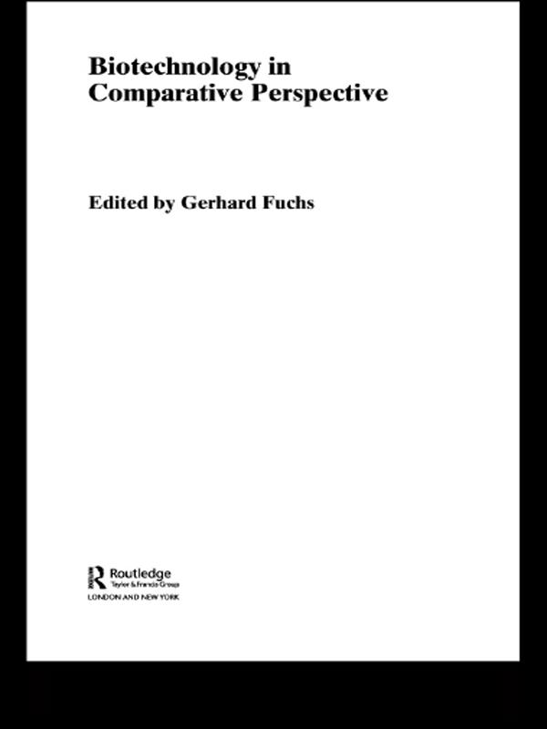 Biotechnology in Comparative Perspective by Gerhard Fuchs