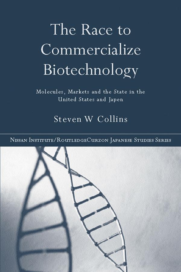 The Race to Commercialize Biotechnology by Steven Collins