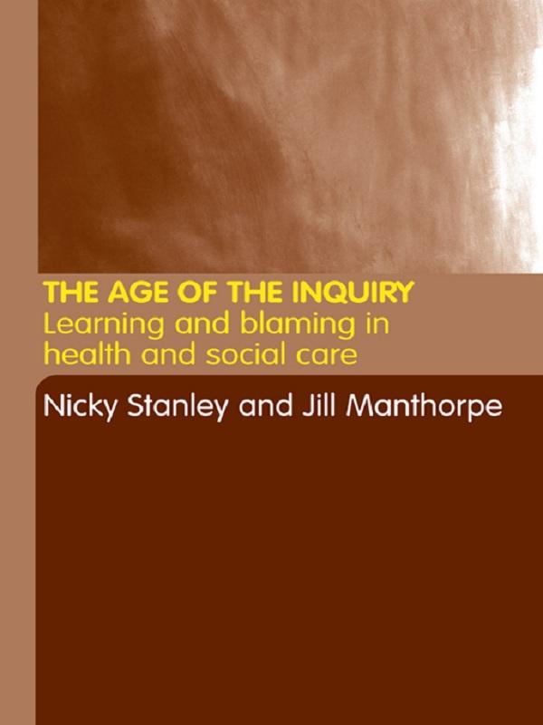 The Age of the Inquiry by Jill Manthorpe, Nicky Stanley