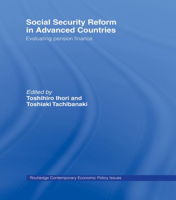 Social Security Reform in Advanced Countries by Toshiaki Tachibanaki, Toshihiro Ihori