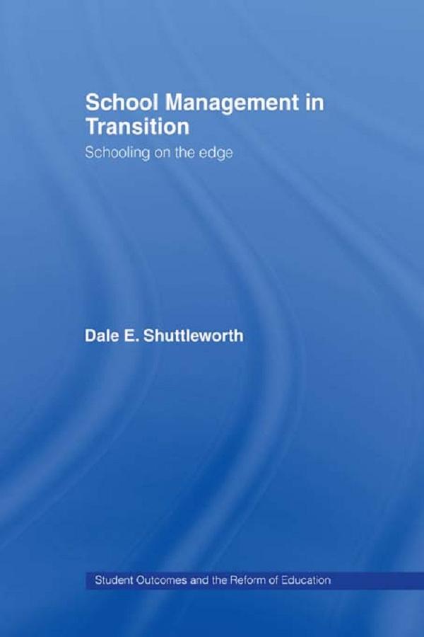 School Management in Transition by Dale Shuttleworth