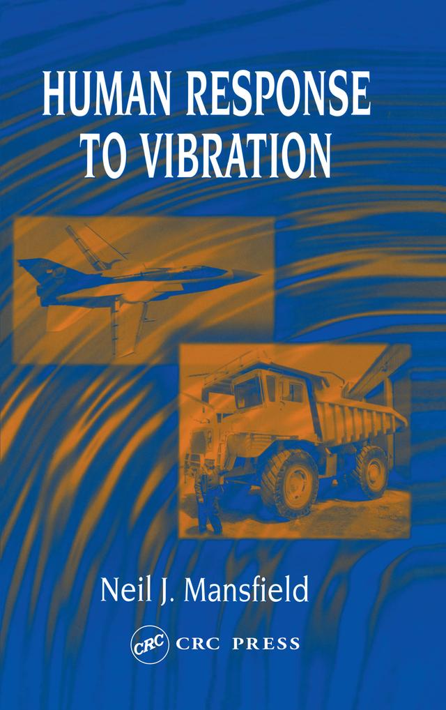 Human Response to Vibration by Neil J. Mansfield