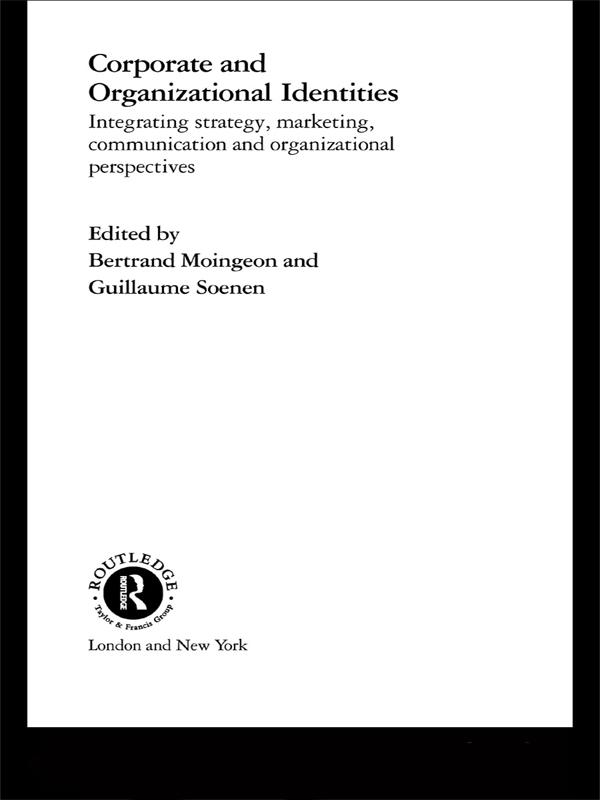 Corporate and Organizational Identities by Bertrand Moingeon, Guillaume Soenen