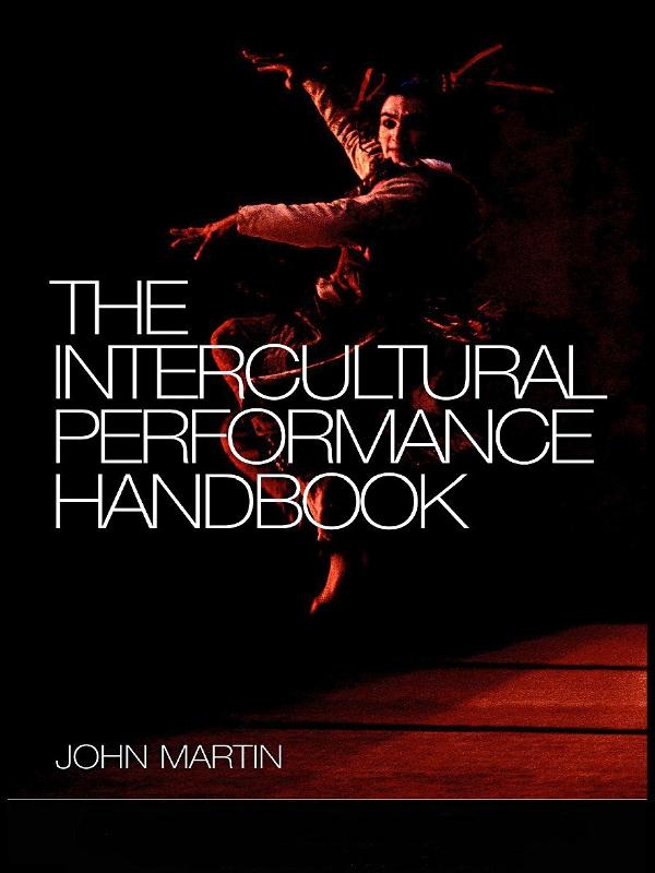 The Intercultural Performance Handbook by John Martin