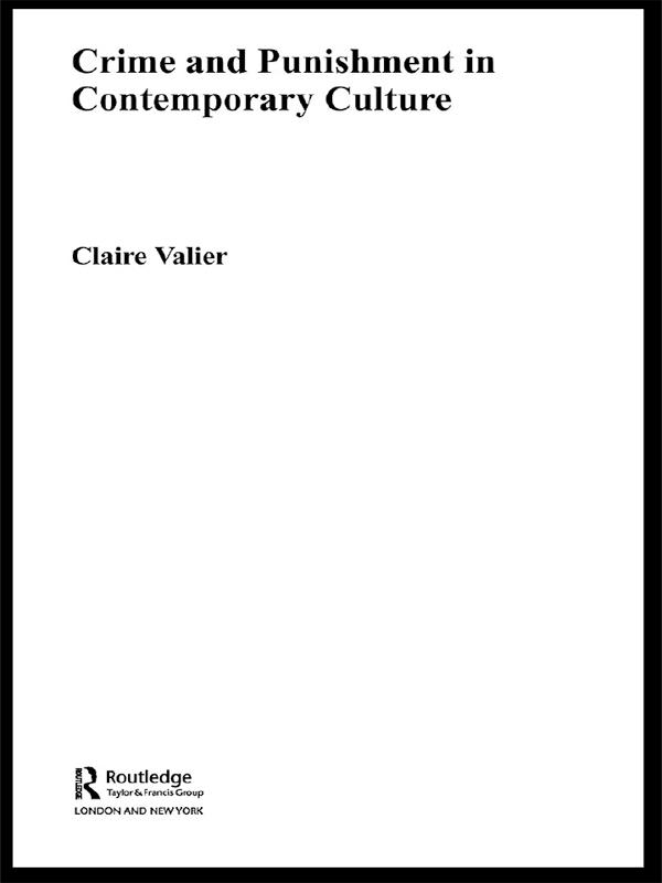 Crime and Punishment in Contemporary Culture by Claire Valier