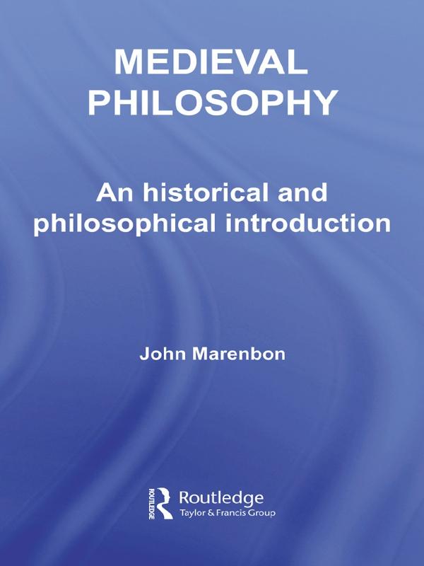 Medieval Philosophy by John Marenbon