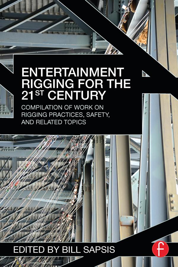 Entertainment Rigging for the 21st Century by Bill Sapsis
