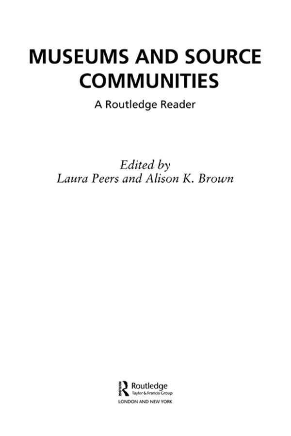 Museums and Source Communities by Alison K. Brown, Laura Peers